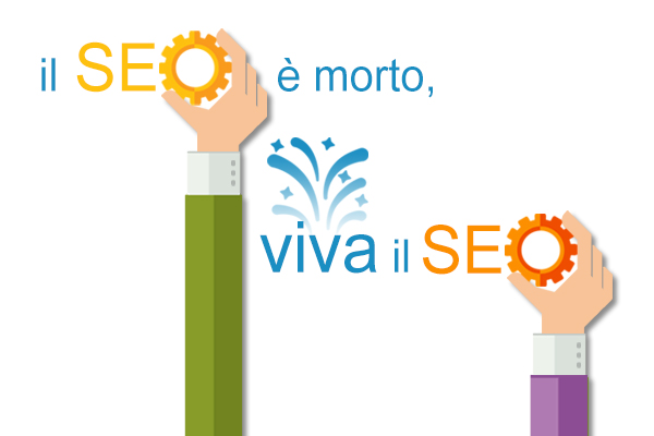 Il SEO non è morto. Viva il SEO
